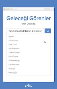 Geleceği Görenler & Türkiye'nin İlk İnternet Girişimleri
