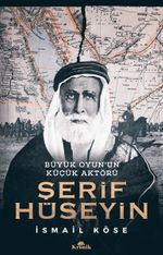 Şerif Hüseyin & Büyük Oyun'un Küçük Aktörü