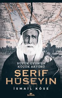 Şerif Hüseyin & Büyük Oyun'un Küçük Aktörü