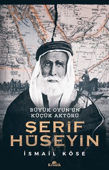 Şerif Hüseyin & Büyük Oyun'un Küçük Aktörü