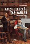 Ateşi Geleceğe Taşıyanlar & Anılarla Marx-Engels