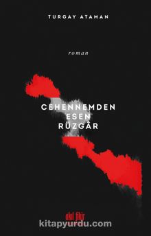 Cehennemden Esen Rüzgar - Turgay Ataman