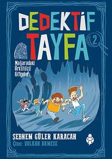 Dedektif Tayfa 2: Mağaradaki Ürkütücü Gölgeler