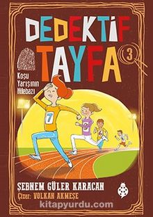 Dedektif Tayfa 3: Koşu Yarışının Hilebazı - Şebnem Güler Karacan