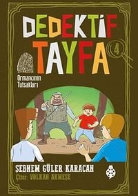 Dedektif Tayfa 4: Ormancının Tutsakları