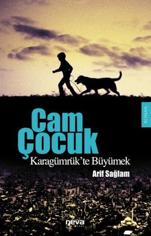 Cam Çocuk & Karagümrük'te Büyümek