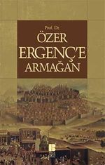 Prof.Dr.Özer Ergenç'e Armağan