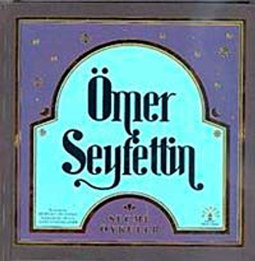 Ömer Seyfettin Seçme Öyküler