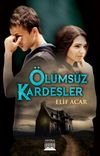 &Ouml;l&uuml;ms&uuml;z Kardeşler