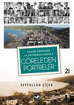 Yaşam Öyküleri ve Fotoğraflarıyla Görele'den Portreler