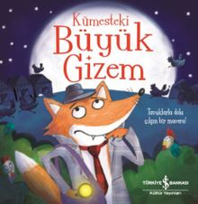 Kümesteki Büyük Gizem