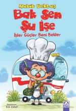 Bak Sen Şu İşe & İşler Güçler Beni Bekler