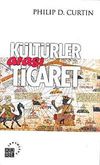 D&uuml;nya Tarihinde K&uuml;lt&uuml;rler Arası Ticaret