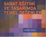 Sanat Eğitimi ve Tasarımda Temel Değerler