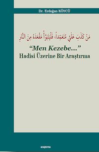 Men Kezebe & Hadisi Üzerine Bir Araştırma