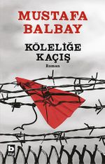 Köleliğe Kaçış