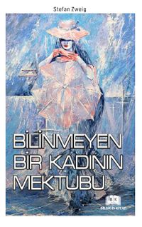 Bilinmeyen Bir Kadının Mektubu