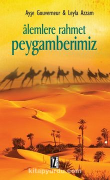 Alemlere Rahmet Peygamberimiz - Leyla Azzam