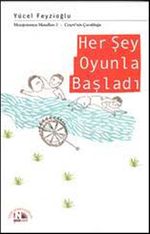 Her Şey Oyunla Başladı