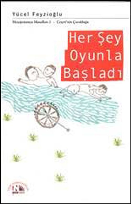 Her Şey Oyunla Başladı