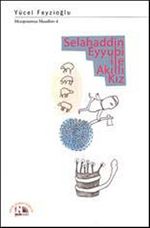 Selahaddin Eyyubi ile Akıllı Kız