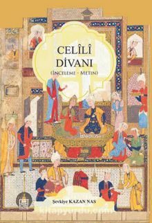 Celili Divanı - Dr. Şevkiye Kazan Nas