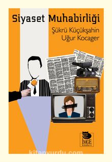 Siyaset Muhabirliği - Şükrü Küçükşahin