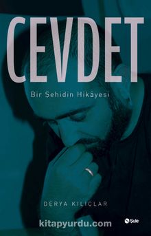 Cevdet & Bir Şehidin Hikayesi - Derya Kılıçlar