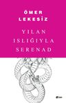 Yılan Islığıyla Serenad 