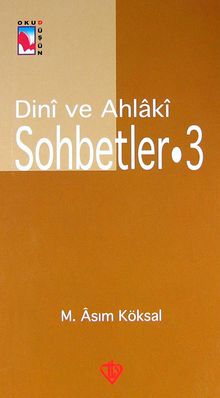 Dini ve Ahlaki Sohbetler-3