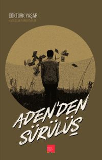 Aden'den Sürülüş