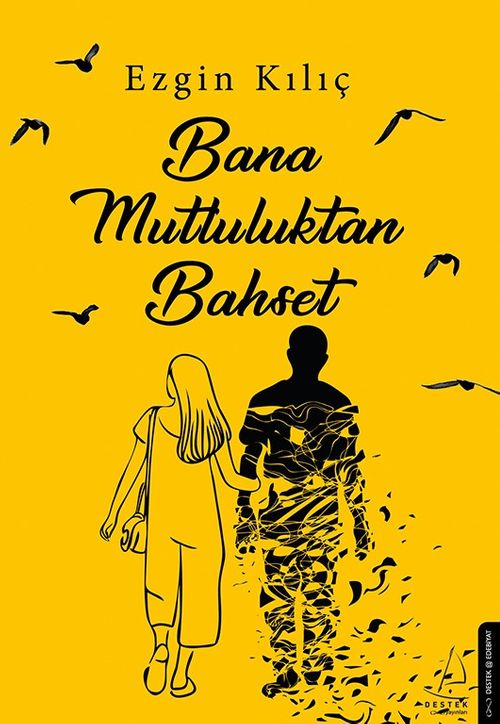 Bana Mutluluktan Bahset