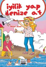 İyilik Yap Denize At
