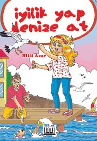 İyilik Yap Denize At