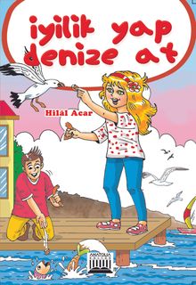 İyilik Yap Denize At