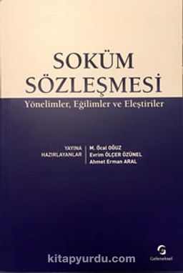 Soküm Sözleşmesi & Yönelimler, Eğilimler ve Eleştiriler