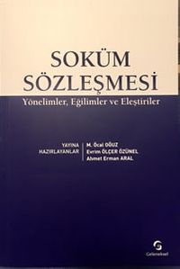 Soküm Sözleşmesi & Yönelimler, Eğilimler ve Eleştiriler