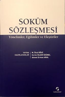 Soküm Sözleşmesi & Yönelimler, Eğilimler ve Eleştiriler