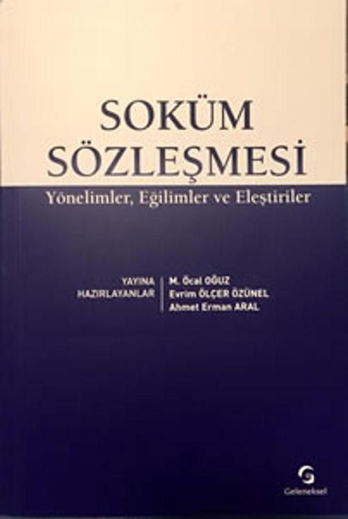 Soküm Sözleşmesi & Yönelimler, Eğilimler ve Eleştiriler