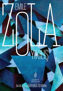 Yıkılış - Emile Zola