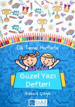 Dik Temel Harflerle Güzel Yazı Defteri Kılavuz Çizgili (Büyük Boy)