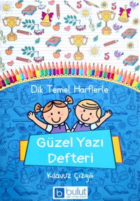 Dik Temel Harflerle Güzel Yazı Defteri Kılavuz Çizgili (Büyük Boy)