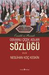 Osmanlı &Ccedil;i&ccedil;ek Adları S&ouml;zl&uuml;ğ&uuml;