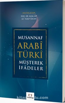 Musannaf Arabi Türki Müşterek İfadeler - Yusuf Özcan