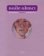 Naile Akıncı - Retrospektif