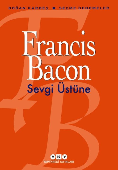 Sevgi Üstüne & Seçme Denemeler