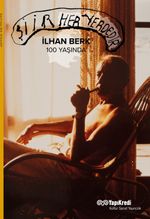 Şiir Her Yerdedir:İlhan Berk 100 Yaşında 