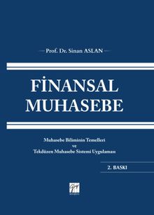 Finansal Muhasebe & Muhasebe Biliminin Temelleri ve Tekdüzen Muhasebe Sistemi Uygulaması
