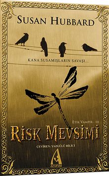 Risk Mevsimi / Etik Vampir Serisi-III