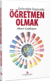 Geleceğin İnşasında Öğretmen Olmak
